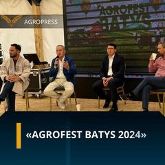 «AgroFest Batys 2024» проходит в Западно-Казахстанской области
