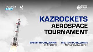 Фонд KazRockets и RocketTech приглашают на крупнейшее соревнование по ракетомодельному спорту в Казахстане — KAZROCKETS Aerospace Tournament 2024