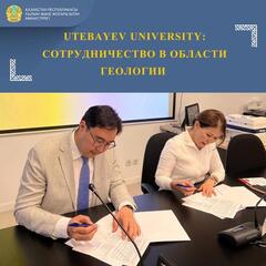 UTEBAYEV UNIVERSITY: СОТРУДНИЧЕСТВО В ОБЛАСТИ ГЕОЛОГИИ