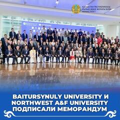 BAITURSYNULY UNIVERSITY И NORTHWEST A&F UNIVERSITY ПОДПИСАЛИ МЕМОРАНДУМ